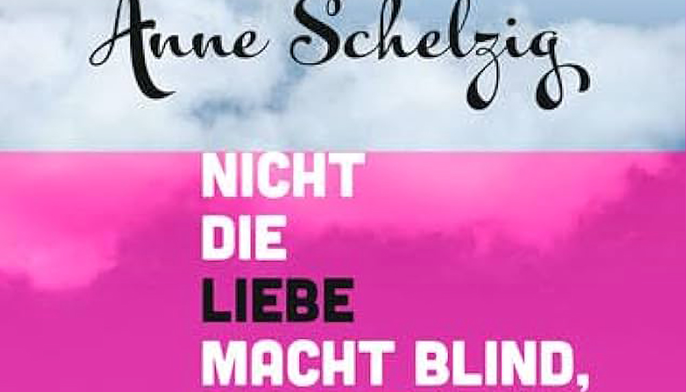 Nicht die Liebe macht blind…